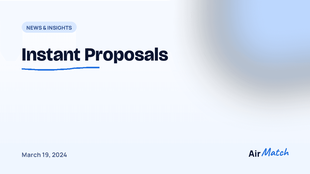 Instant Proposals
