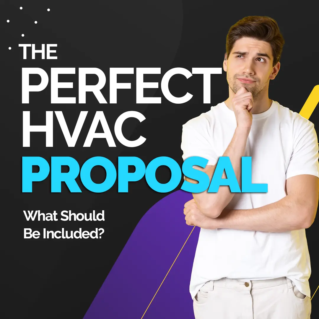 Read more about the article The Perfect HVAC Proposal